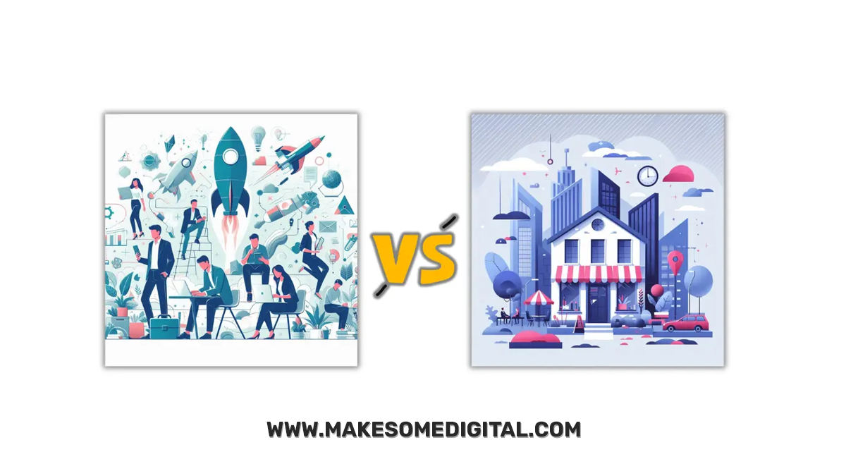 Startup Vs Small Business | What is the Difference Between Startup and Small Business