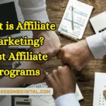 What Is Affiliate Marketing? 10 Best Affiliate Programs